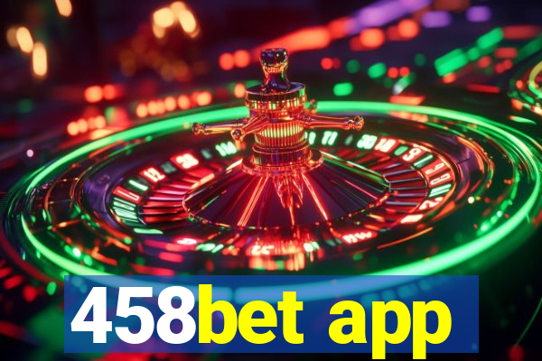 458bet app